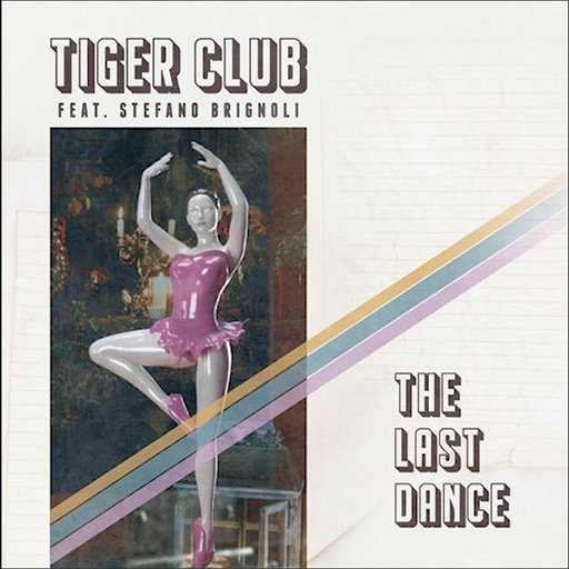 Tiger Club ft. Stefano Brignoli - The Last Dance