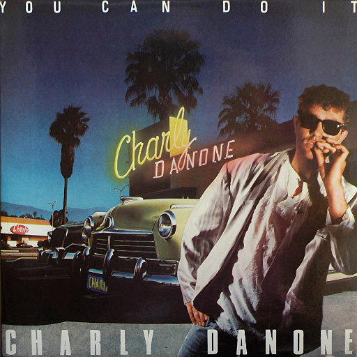 Charly Danone - You Can Do It