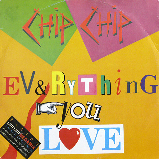 Chip Chip - Everything You Love