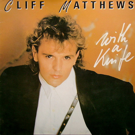 Cliff Matthews - With A Knife