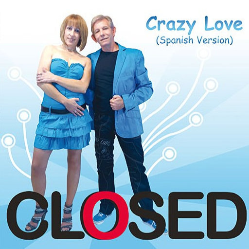Closed - Crazy Love