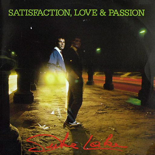 Duke Lake - Satisfaction, Love & Passion