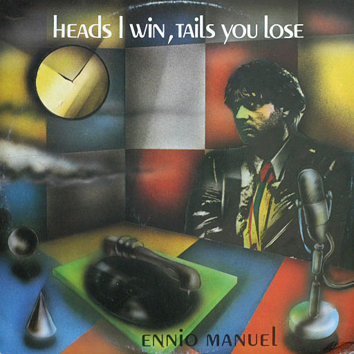Ennio Manuel - Heads I Win, Tails You Lose