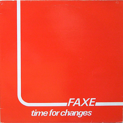 Faxe - Time For Changes