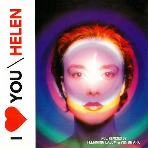 Helen - I Love You Flemming Dalum Remix