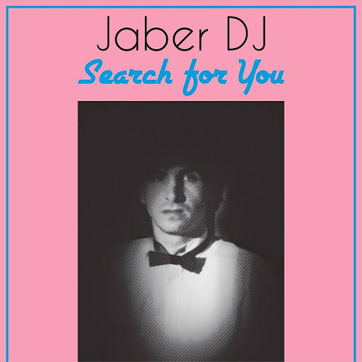 Jaber DJ - Search For You