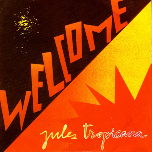 Jules Tropicana - Welcome