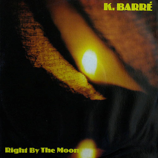 K. Barre - Right By The Moon