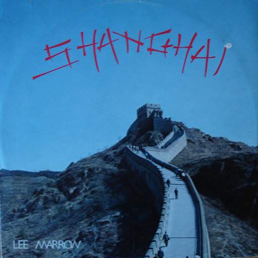 Lee Marrow - Shanghai