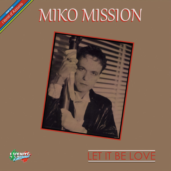 Miko Mission - Let It Be Love