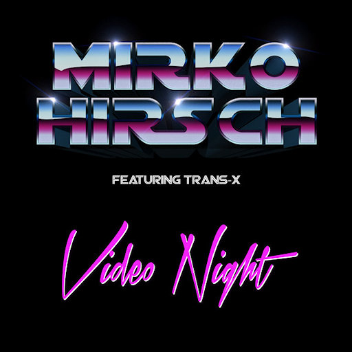 Mirko Hirsch - Video Night