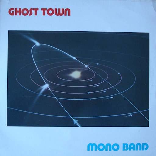 Mono Band - Ghost Town