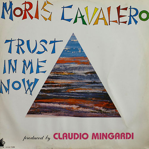 Moris Cavalero - Trust In Me Now