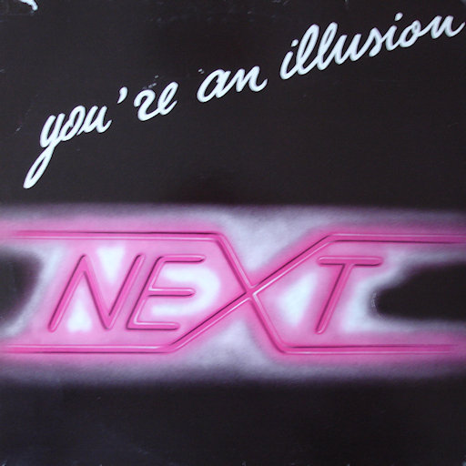 Next - You're An Illusion