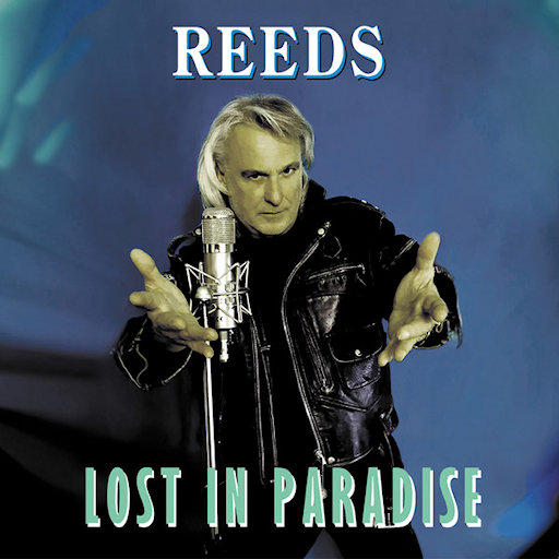 Reeds - Lost In Paradise