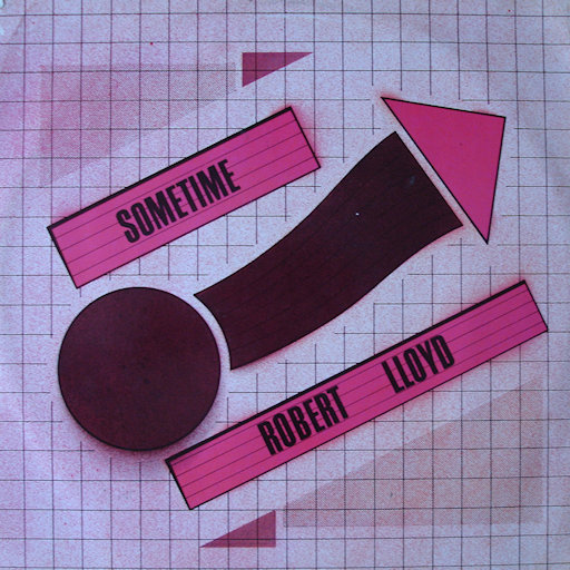 Robert Lloyd - Sometime
