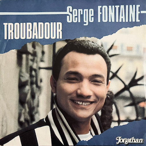 Serge Fontaine - Troubadour