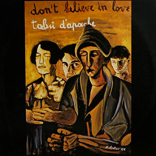Tabu D'Apache - Don't Believe In Love