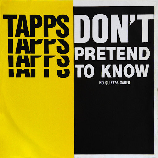 Tapps - Don't Pretend To Know