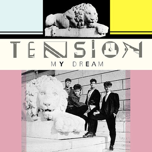 Tension - My Dream