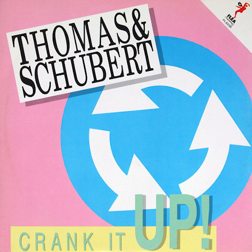 Thomas & Schubert - Crank It Up