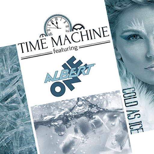 Time Machine Feat. Albert One - Cold As Ice