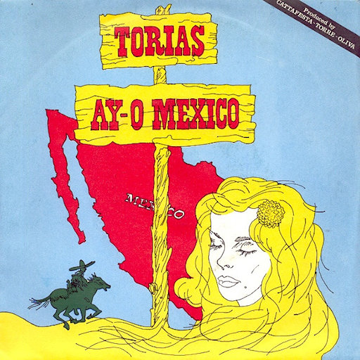 Torias - Ay O Mexico