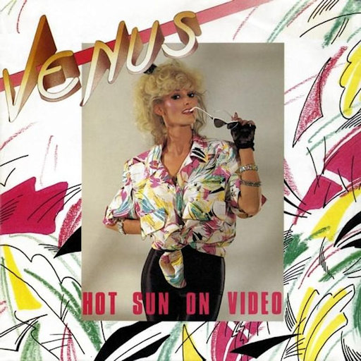Venus - Hot Sun On Video
