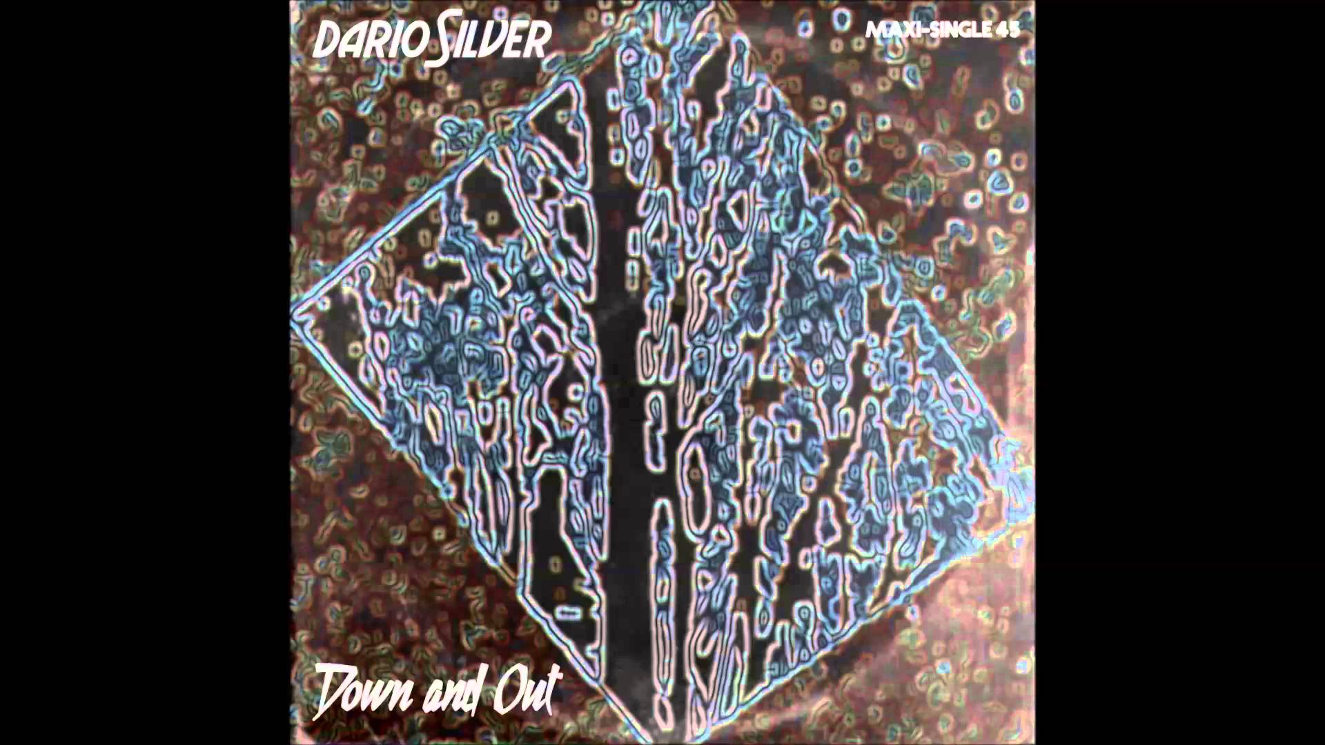 Dario Silver - Down And Out