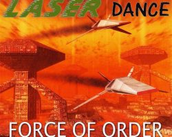 Force Of Order by LASERDANCE