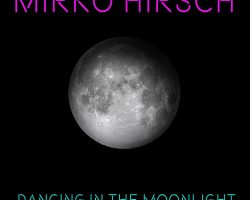 Mirko Hirsch – Dancing in the Moonlight