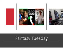 Fantasy Tuesday