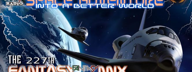 SpaceAnthony Presents – Space Adventure Into A Better World – Fantasy Mix 227