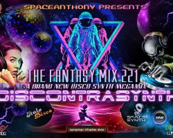 SpaceAnthony Presents – Fantasy Mix 221 – Discontrasynth