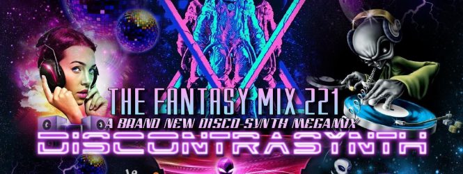 SpaceAnthony Presents – Fantasy Mix 221 – Discontrasynth