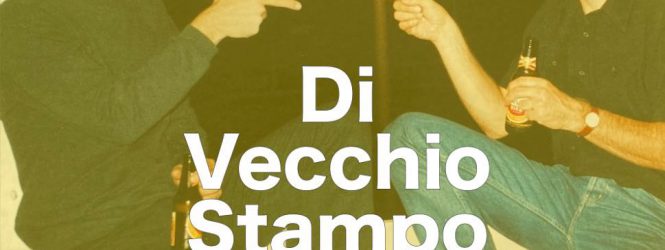 Di Vecchio Stampo