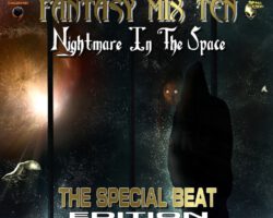 FANTASY MIX 10 – NIGHTMARE IN THE SPACE