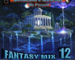 Fantasy Mix 12 – By SpaceAnthony & SpaceCsoky